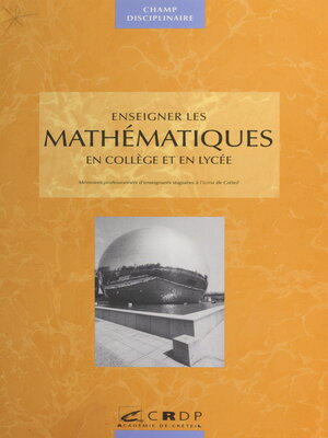 cover image of Enseigner les mathématiques en collège et lycée